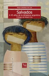 Salvados, a 45 años de la dictadura militar