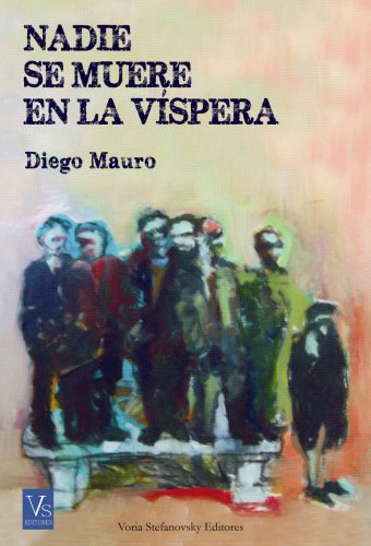 Nadie se muere en la vispera